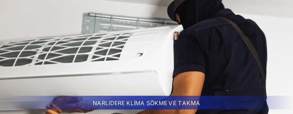 Narlıdere İlçemi Samsung Klima Sökme ve Takma